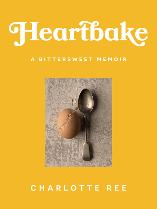 Title details for Heartbake by Charlotte Ree - Available